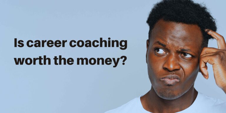 Is career coaching worth the money